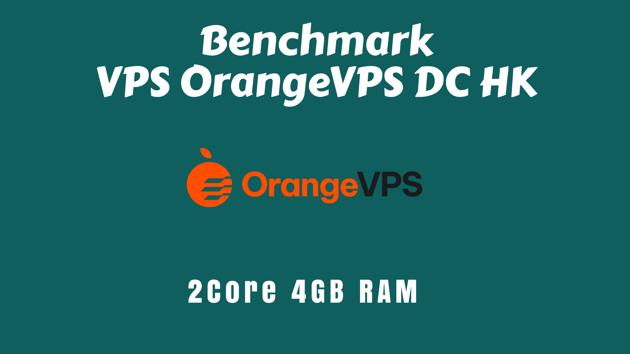 Benchmark OrangeVPS HK