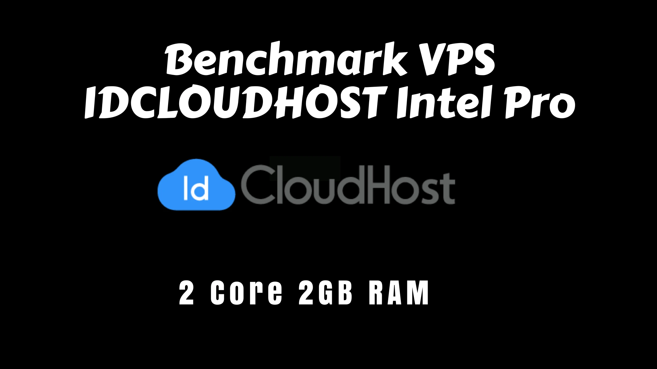 Benchmark VPS Intel Pro IDCloudHost