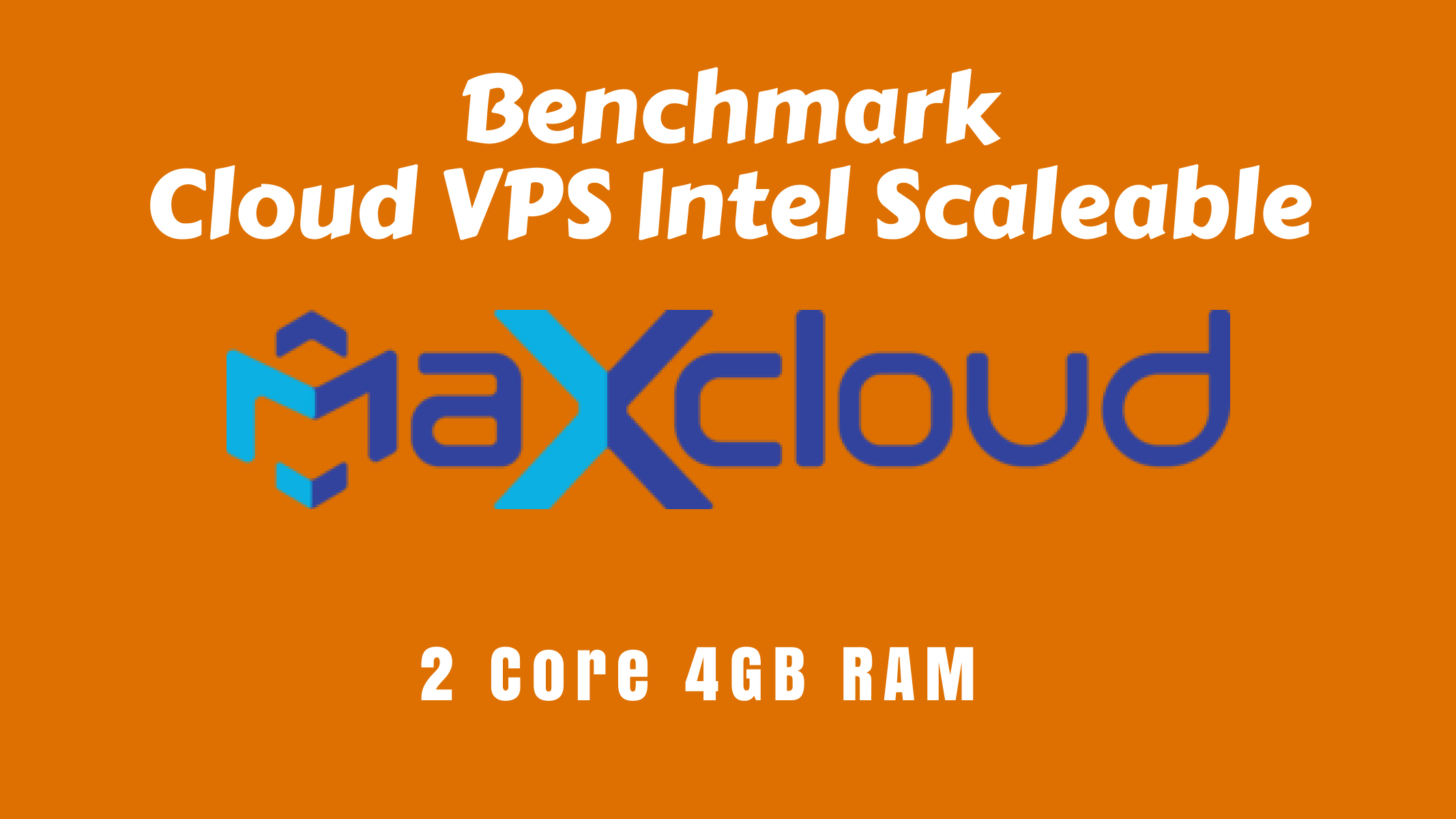 benchmark vps intel scaleable maxcloud